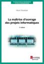 La Maîtrise D'Ouvrage Des Projets Informatiques (2e Édition) - Preview