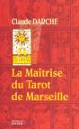 La Maîtrise Du Tarot De Marseille - Preview