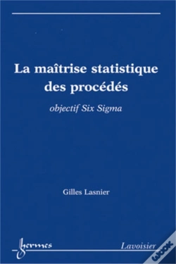 Capa do artigo La Maîtrise Statistique Des Procédés ; Objectif Six Sigma