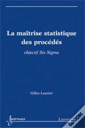Capa do artigo La Maîtrise Statistique Des Procédés ; Objectif Six Sigma