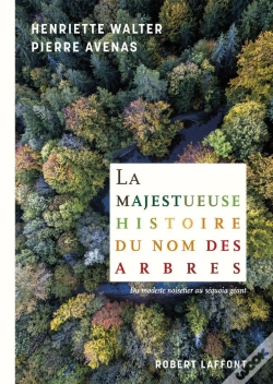 Capa do artigo La Majestueuse Histoire Du Nom Des Arbres