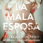 La Mala Esposa - Preview