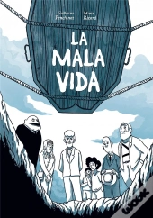La Mala Vida