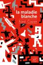 La Maladie Blanche - Preview