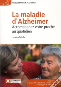 Capa do artigo La Maladie D'Alzheimer ; Accompagnez Votre Proche Au Quotidien