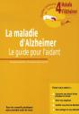 La Maladie D'Alzheimer ; Le Guide Pour L'Aidant - Preview