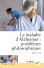 La Maladie D'Alzheimer ; Problèmes Philosophiques - Preview