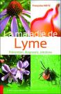La Maladie De Lyme - Prevention, Diagnostic, Solutions - Preview