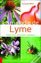 Capa do artigo La Maladie De Lyme - Prevention, Diagnostic, Solutions