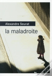 La Maladroite