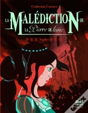 Capa do artigo La Malediction De La Pierre De Lune T.3 : Naples