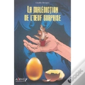 La Malédiction De L'Oeuf Surprise