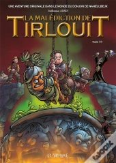La Malédiction De Tirlouit Tome 2