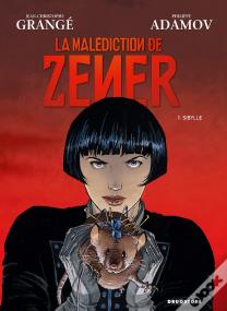 La Malédiction De Zener T.1 ; Sibylle