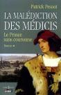 La Malédiction Des Médicis Tome 1, Le Prince Sans Couronne - Preview