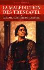 La Malédiction Des Trencavel Tome 1 ; Adélaïs, Comtesse De Toulouse - Preview