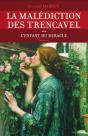 La Malédiction Des Trencavel Tome 3 ; L'Enfant Du Miracle - Preview