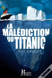 La Malédiction Du Titanic