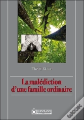 La Malediction D'Une Famille Ordinaire