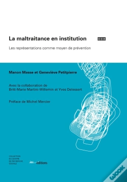 Capa do artigo La Maltraitance En Institution ; Les Représentations Comme Moyen De Prévention