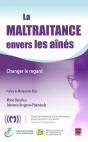 La Maltraitance Envers Les Aines. Changer Le Regard - Preview
