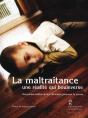 La Maltraitance ; Une Réalité Qui Bouleverse - Preview