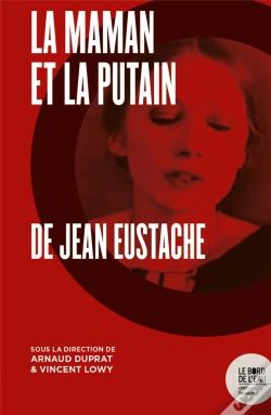 Capa do artigo La Maman Et La Putain, De Jean Eustache