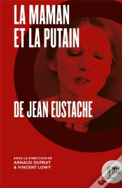 Capa do artigo La Maman Et La Putain, De Jean Eustache