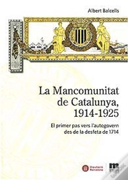 Capa do artigo La Mancomunitat De Catalunya, 1914-1925
