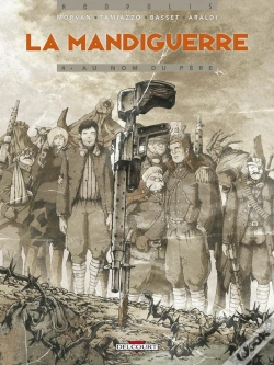 Capa do artigo La Mandiguerre Tome 4 ; Au Nom Du Père
