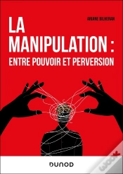 Capa do artigo La Manipulation : Entre Pouvoir Et Perversion