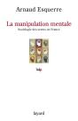 La Manipulation Mentale ; Une Sociologie Des Sectes En France - Preview