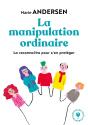 La Manipulation Ordinaire - Preview
