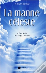 Capa do artigo La Manne Celeste - Votre Destin Vous Appartient