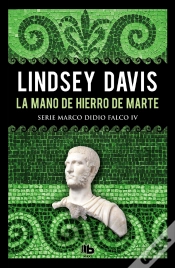 Capa do artigo La Mano De Hierro De Marte (Serie Marco Didio Falco 4)
