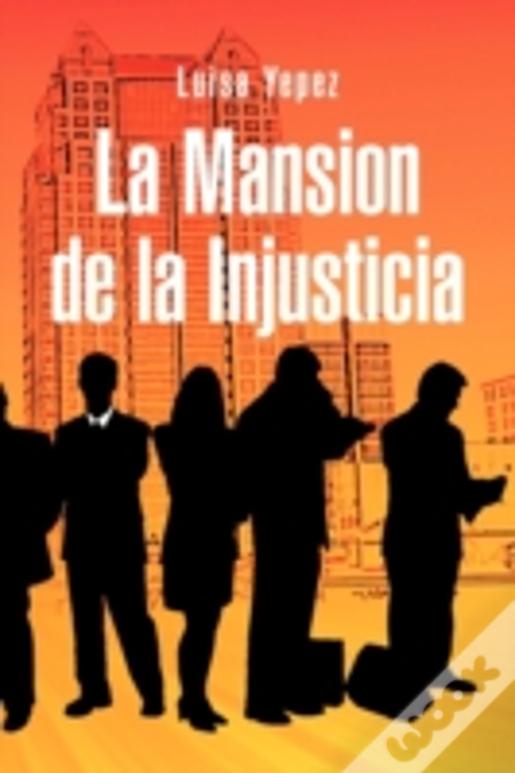 La Mansion De La Injusticia