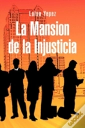 La Mansion De La Injusticia