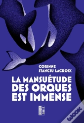 La Mansuétude Des Orques Est Immense