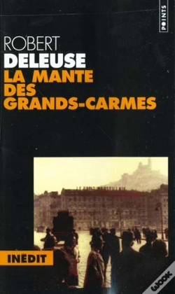 Capa do artigo La Mante Des Grands-Carmes ; Memoires D'Une Metropole