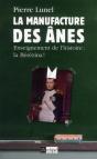 La Manufacture Des Ânes ; De L'Ignorance Abyssale En Milieu Scolaire - Preview