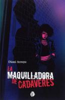 La Maquilladora De Cadaveres