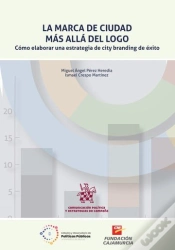Capa do artigo La Marca De Ciudad Mas Alla Del Logo Como Elaborar Una Estr