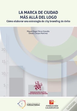 Capa do artigo La Marca De Ciudad Mas Alla Del Logo Como Elaborar Una Estr