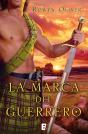La Marca Del Guerrero (Premio Vergara - El Rincón De La Novela Romántica 2013) - Preview