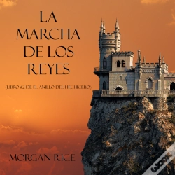 Capa do artigo La Marcha De Los Reyes (Libro #2 De El Anillo Del Hechicero)