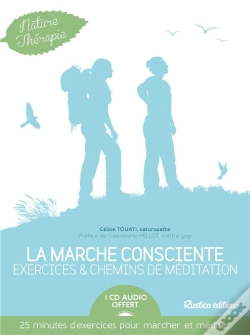 Capa do artigo La Marche Consciente : Exercices Et Chemins De Meditations + Cd