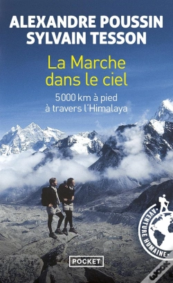 Capa do artigo La Marche Dans Le Ciel ; 5000 Km À Pied À Travers L'Himalaya