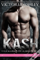 La Marche De La Honte Tome 6 : Kash