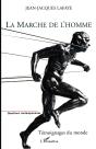 La Marche De L'Homme - Preview