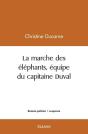La Marche Des Elephants Equipe Du Capitaine Duval - Preview